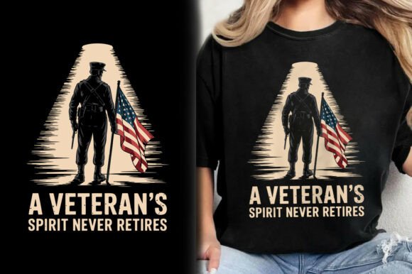 A Veteran s Spirit Never Retires T-Shirt Graphics and T-Shirt Designs
