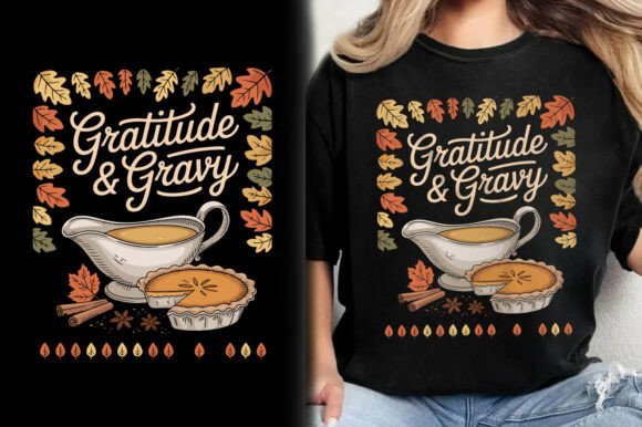 Gratitude Gravy Turkey Day SVG T-Shirt Graphics