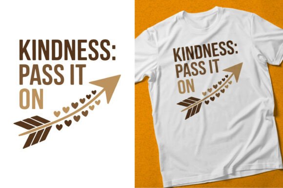 Kindness Pass It on Typography Design