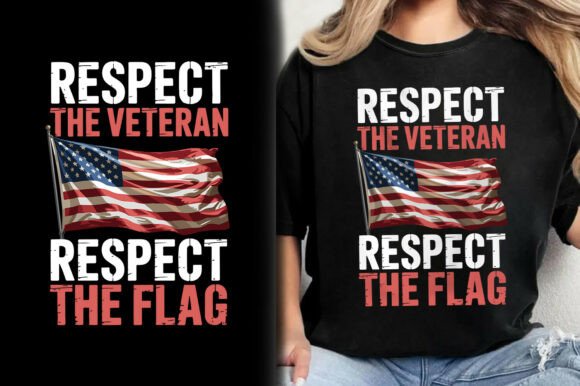 Respect the Veteran Flag T-Shirt Design Graphics and T-Shirt Designs