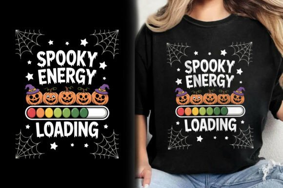 Spooky Energy Loading Halloween T-Shirt Graphics and T-Shirt Designs