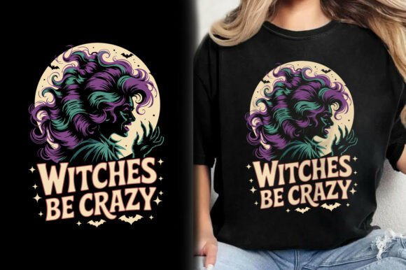 Witches Be Crazy Halloween Shirt Design Graphics and T-Shirt Designs Review